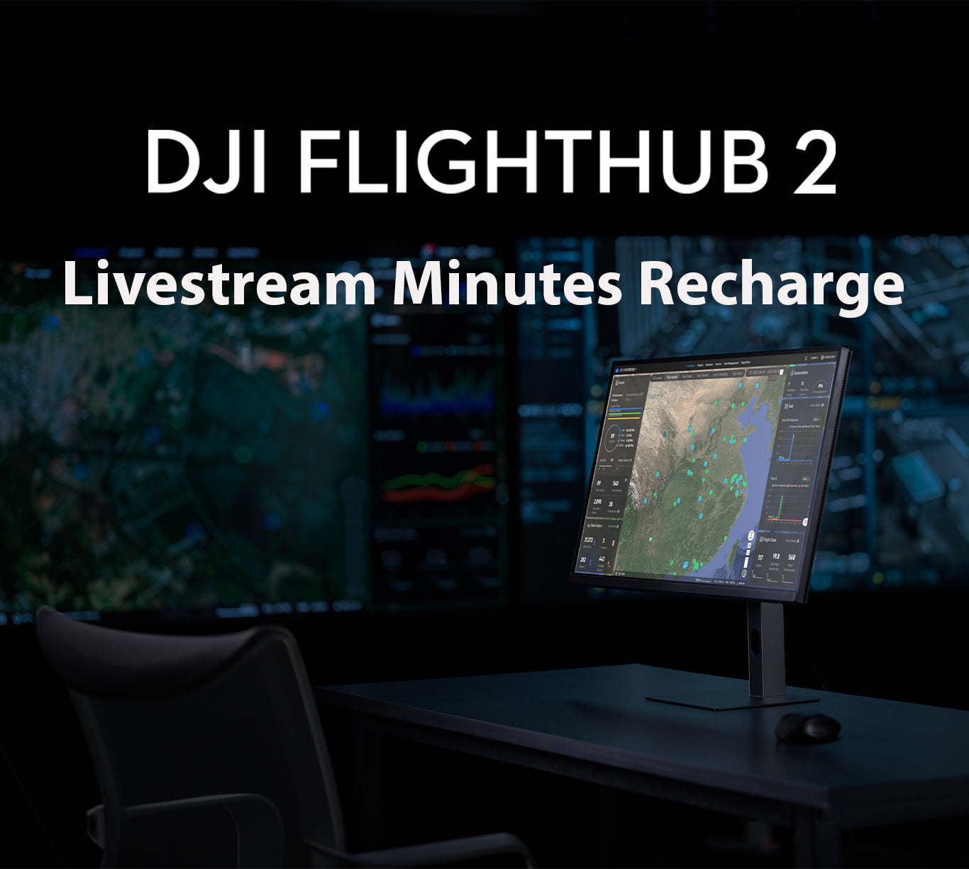 DJI FlightHub 2
Livestream Minutes Recharge
100,000 Minutes / Recharge Package
For Existing FlightHub 2 Accounts